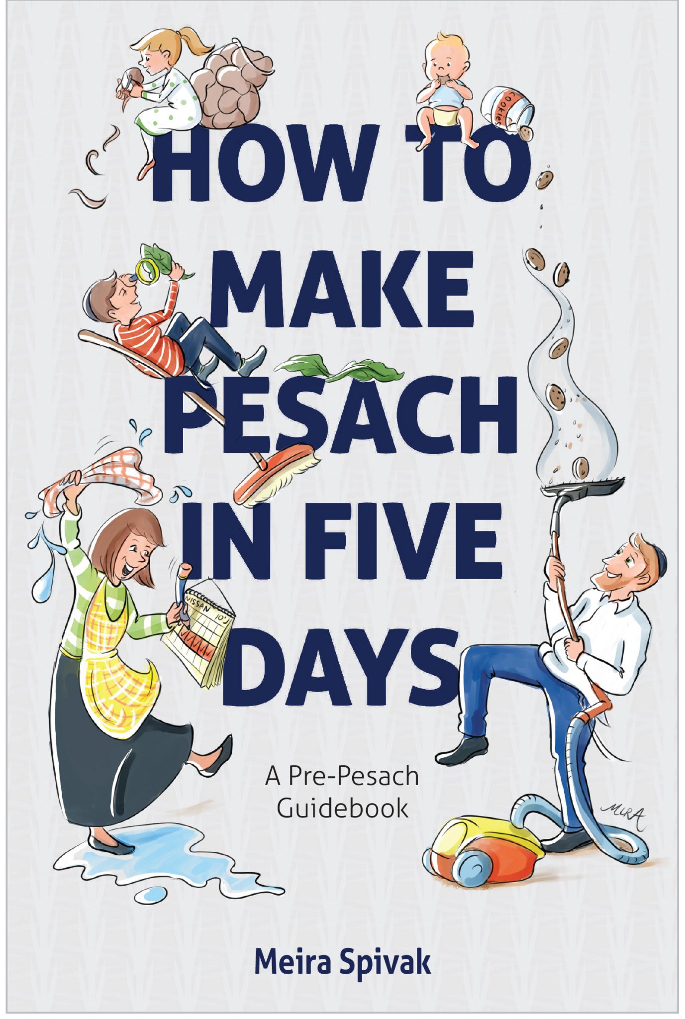 Make Pesach in Five Days Kosher for Passover